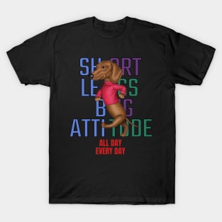 Short Legs Big Attitude T-Shirt